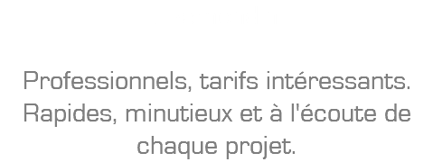 J.Remondini: Professionnels, tarifs intéressants. Rapides, minutieux et à l'écoute de chaque projet.
